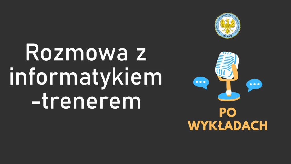 Podcast Po wykładach ANSGK w Kutnie